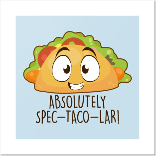 Absolutely Spec-taco-lar Posters and Art